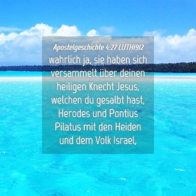 Picture 04 - Apostelgeschichte 4:27 LUTH1912 - wahrlich ja, sie haben sich versammelt über - Bible Verse Picture