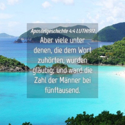 Picture 04 - Apostelgeschichte 4:4 LUTH1912 - Aber viele unter denen, die dem Wort zuhörten, - Bible Verse Picture
