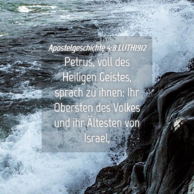 Picture 04 - Apostelgeschichte 4:8 LUTH1912 - Petrus, voll des Heiligen Geistes, sprach zu - Bible Verse Picture