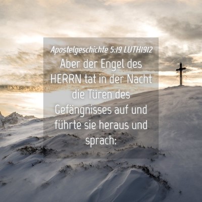 Picture 04 - Apostelgeschichte 5:19 LUTH1912 - Aber der Engel des HERRN tat in der Nacht die - Bible Verse Picture