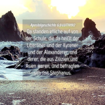 Picture 04 - Apostelgeschichte 6:9 LUTH1912 - Da standen etliche auf von der Schule, die da - Bible Verse Picture