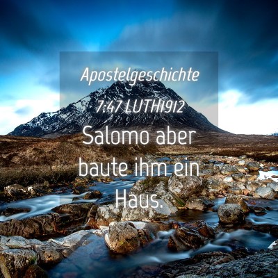 Picture 04 - Apostelgeschichte 7:47 LUTH1912 - Salomo aber baute ihm ein - Bible Verse Picture