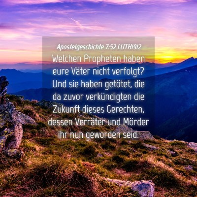 Picture 04 - Apostelgeschichte 7:52 LUTH1912 - Welchen Propheten haben eure Väter nicht - Bible Verse Picture