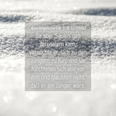Picture 04 - Apostelgeschichte 9:26 LUTH1912 - Da aber Saulus gen Jerusalem kam, versuchte er, - Bible Verse Picture