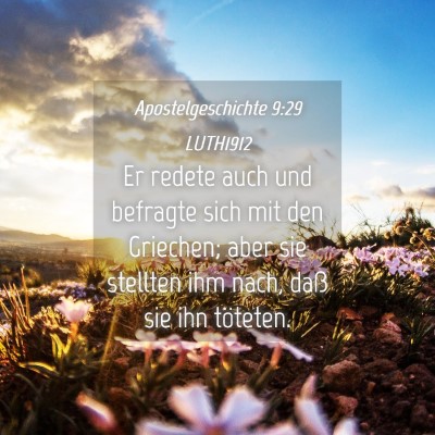 Picture 04 - Apostelgeschichte 9:29 LUTH1912 - Er redete auch und befragte sich mit den - Bible Verse Picture