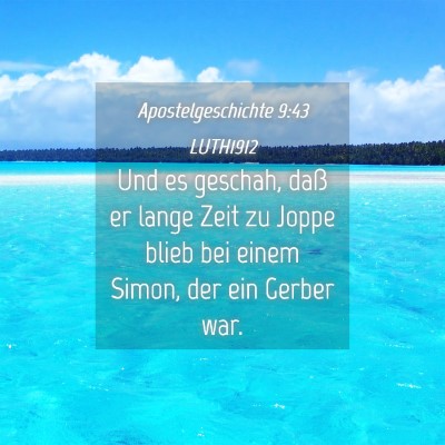 Picture 04 - Apostelgeschichte 9:43 LUTH1912 - Und es geschah, daß er lange Zeit zu Joppe blieb - Bible Verse Picture