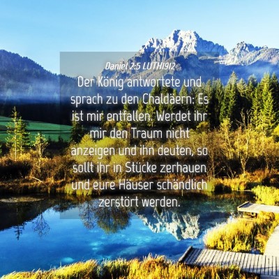 Picture 04 - Daniel 2:5 LUTH1912 - Der König antwortete und sprach zu den - Bible Verse Picture