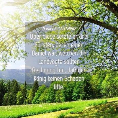Picture 04 - Daniel 6:2 LUTH1912 - Über diese setzte er drei Fürsten, deren einer - Bible Verse Picture