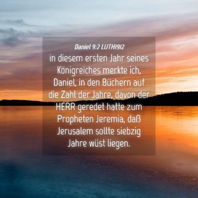 Picture 04 - Daniel 9:2 LUTH1912 - in diesem ersten Jahr seines Königreiches merkte - Bible Verse Picture