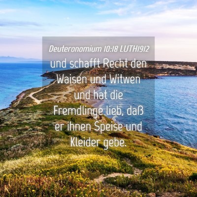 Picture 04 - Deuteronomium 10:18 LUTH1912 - und schafft Recht den Waisen und Witwen und hat - Bible Verse Picture