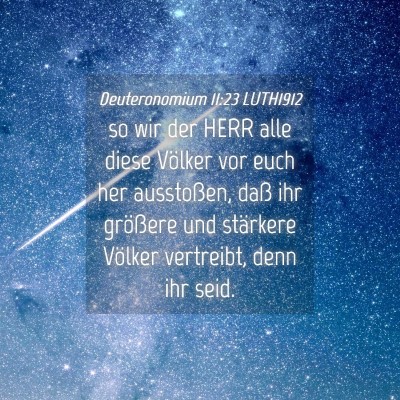 Picture 04 - Deuteronomium 11:23 LUTH1912 - so wir der HERR alle diese Völker vor euch her - Bible Verse Picture