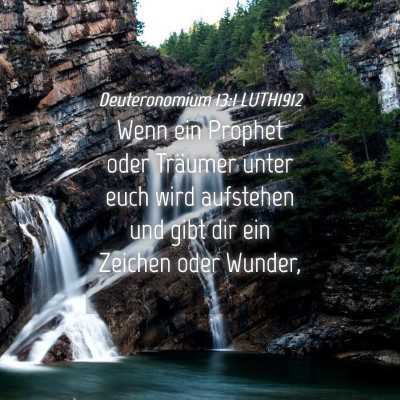 Picture 04 - Deuteronomium 13:1 LUTH1912 - Wenn ein Prophet oder Träumer unter euch wird - Bible Verse Picture