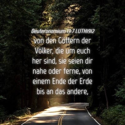 Picture 04 - Deuteronomium 13:7 LUTH1912 - von den Göttern der Völker, die um euch her - Bible Verse Picture