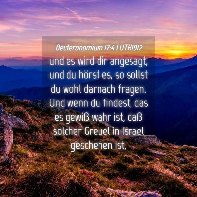 Picture 04 - Deuteronomium 17:4 LUTH1912 - und es wird dir angesagt, und du hörst es, so - Bible Verse Picture