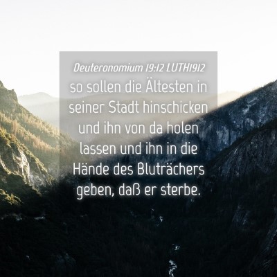 Picture 04 - Deuteronomium 19:12 LUTH1912 - so sollen die Ältesten in seiner Stadt - Bible Verse Picture