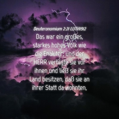 Picture 04 - Deuteronomium 2:21 LUTH1912 - Das war ein großes, starkes hohes Volk wie die - Bible Verse Picture