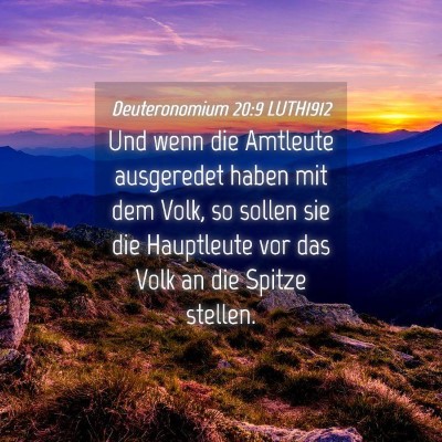 Picture 04 - Deuteronomium 20:9 LUTH1912 - Und wenn die Amtleute ausgeredet haben mit dem - Bible Verse Picture