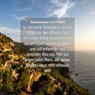 Picture 04 - Deuteronomium 25:9 LUTH1912 - so soll seine Schwägerin zu ihm treten vor den - Bible Verse Picture