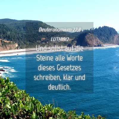 Picture 04 - Deuteronomium 27:8 LUTH1912 - Und sollst auf die Steine alle Worte dieses - Bible Verse Picture