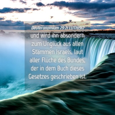 Picture 04 - Deuteronomium 29:21 LUTH1912 - und wird ihn absondern zum Unglück aus allen - Bible Verse Picture