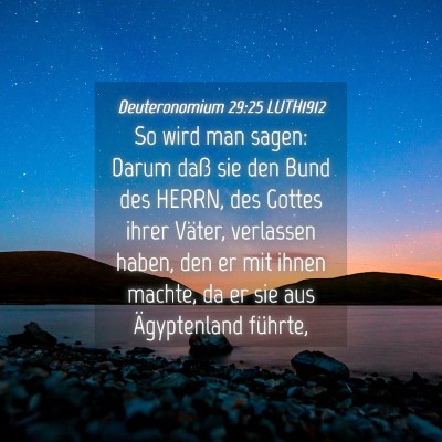 Picture 04 - Deuteronomium 29:25 LUTH1912 - So wird man sagen: Darum daß sie den Bund des - Bible Verse Picture