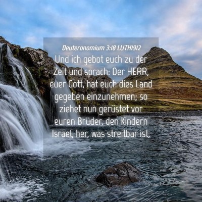 Picture 04 - Deuteronomium 3:18 LUTH1912 - Und ich gebot euch zu der Zeit und sprach: Der - Bible Verse Picture