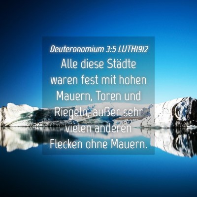 Picture 04 - Deuteronomium 3:5 LUTH1912 - Alle diese Städte waren fest mit hohen Mauern, - Bible Verse Picture