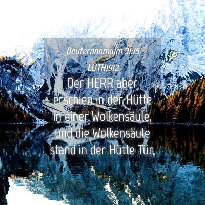 Picture 04 - Deuteronomium 31:15 LUTH1912 - Der HERR aber erschien in der Hütte in einer - Bible Verse Picture