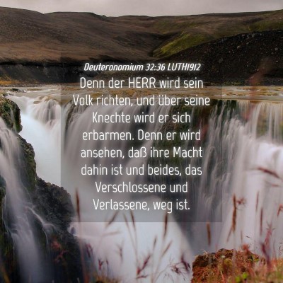 Picture 04 - Deuteronomium 32:36 LUTH1912 - Denn der HERR wird sein Volk richten, und über - Bible Verse Picture
