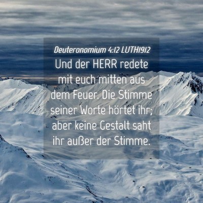 Picture 04 - Deuteronomium 4:12 LUTH1912 - Und der HERR redete mit euch mitten aus dem - Bible Verse Picture