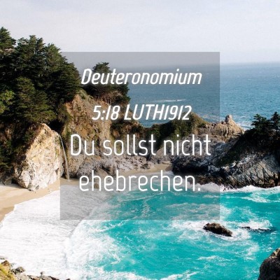 Picture 04 - Deuteronomium 5:18 LUTH1912 - Du sollst nicht - Bible Verse Picture