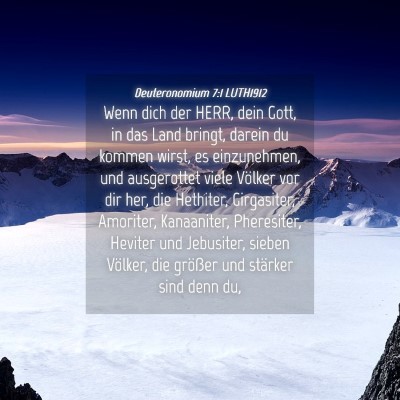 Picture 04 - Deuteronomium 7:1 LUTH1912 - Wenn dich der HERR, dein Gott, in das Land - Bible Verse Picture
