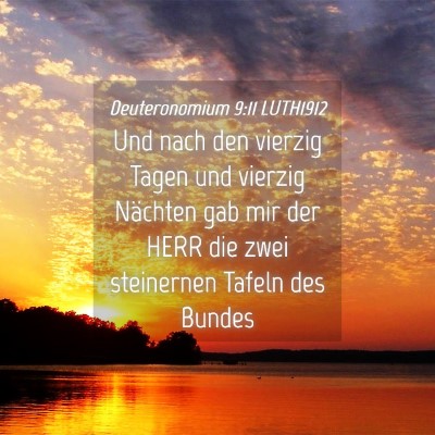 Picture 04 - Deuteronomium 9:11 LUTH1912 - Und nach den vierzig Tagen und vierzig Nächten - Bible Verse Picture