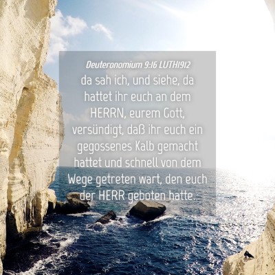 Picture 04 - Deuteronomium 9:16 LUTH1912 - da sah ich, und siehe, da hattet ihr euch an dem - Bible Verse Picture