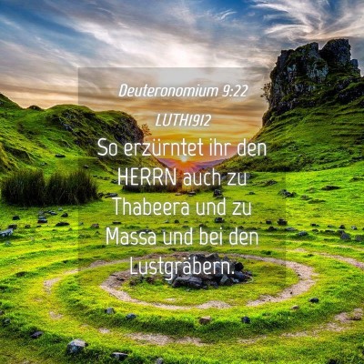 Picture 04 - Deuteronomium 9:22 LUTH1912 - So erzürntet ihr den HERRN auch zu Thabeera und - Bible Verse Picture