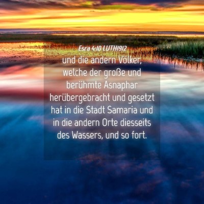 Picture 04 - Esra 4:10 LUTH1912 - und die andern Völker, welche der große und - Bible Verse Picture