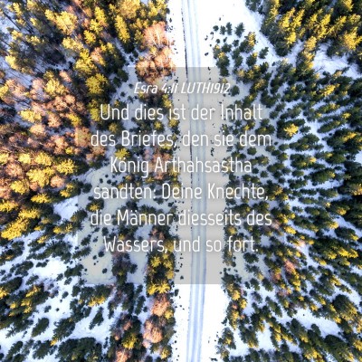 Picture 04 - Esra 4:11 LUTH1912 - Und dies ist der Inhalt des Briefes, den sie dem - Bible Verse Picture