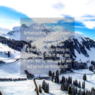 Picture 04 - Esra 4:7 LUTH1912 - Und zu den Zeiten Arthahsasthas schrieb Bislam, - Bible Verse Picture
