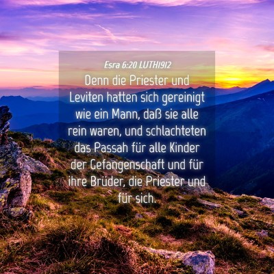 Picture 04 - Esra 6:20 LUTH1912 - Denn die Priester und Leviten hatten sich - Bible Verse Picture