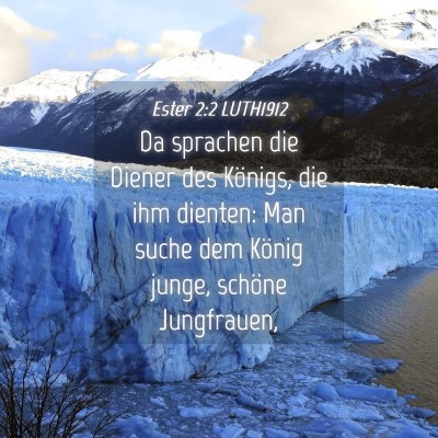 Picture 04 - Ester 2:2 LUTH1912 - Da sprachen die Diener des Königs, die ihm - Bible Verse Picture