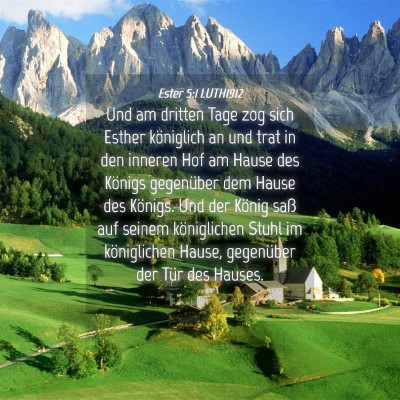 Picture 04 - Ester 5:1 LUTH1912 - Und am dritten Tage zog sich Esther königlich an - Bible Verse Picture