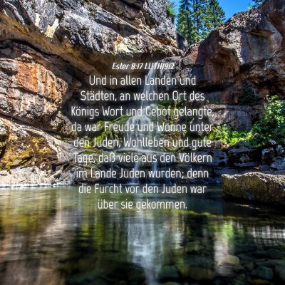 Picture 04 - Ester 8:17 LUTH1912 - Und in allen Landen und Städten, an welchen Ort - Bible Verse Picture