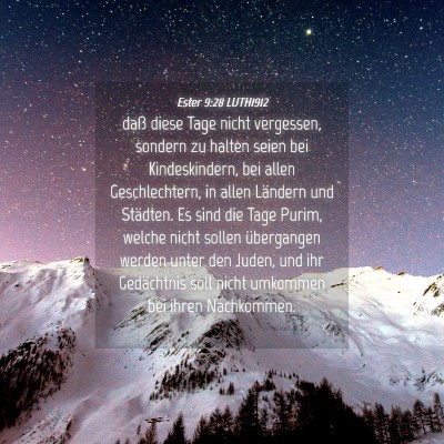 Picture 04 - Ester 9:28 LUTH1912 - daß diese Tage nicht vergessen, sondern zu - Bible Verse Picture