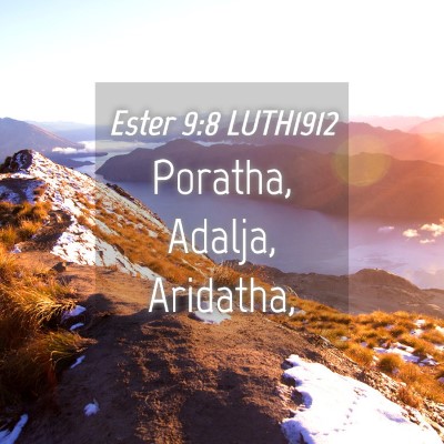 Picture 04 - Ester 9:8 LUTH1912 - Poratha, Adalja, - Bible Verse Picture