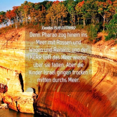 Picture 04 - Exodus 15:19 LUTH1912 - Denn Pharao zog hinein ins Meer mit Rossen und - Bible Verse Picture
