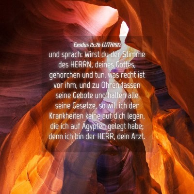 Picture 04 - Exodus 15:26 LUTH1912 - und sprach: Wirst du der Stimme des HERRN, deines - Bible Verse Picture