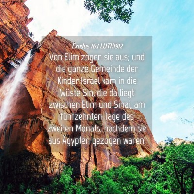 Picture 04 - Exodus 16:1 LUTH1912 - Von Elim zogen sie aus; und die ganze Gemeinde - Bible Verse Picture