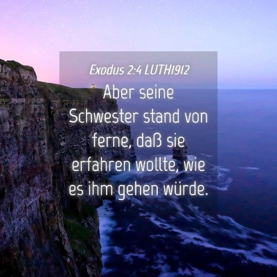Picture 04 - Exodus 2:4 LUTH1912 - Aber seine Schwester stand von ferne, daß sie - Bible Verse Picture