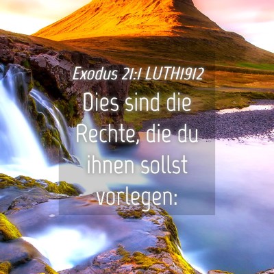 Picture 04 - Exodus 21:1 LUTH1912 - Dies sind die Rechte, die du ihnen sollst - Bible Verse Picture