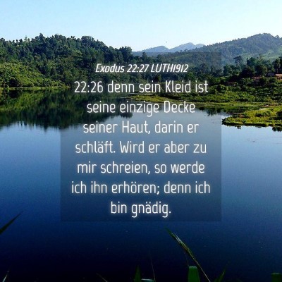 Picture 04 - Exodus 22:27 LUTH1912 - 22:26 denn sein Kleid ist seine einzige Decke - Bible Verse Picture